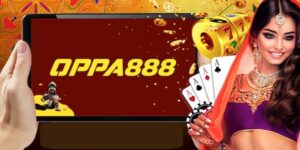 Đăng Nhập OPPA888 - Hướng Dẫn Các Thao Tác Đăng Nhập Đơn Giản