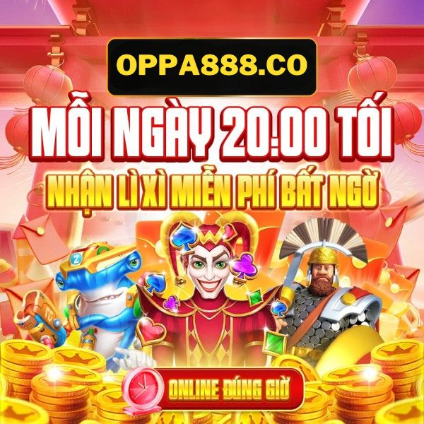 oppa888 mỗi ngày nhận lì xì